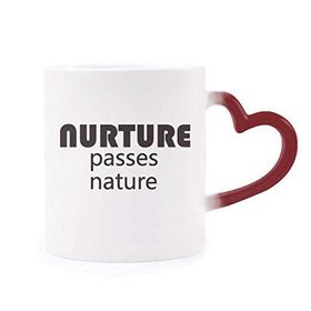 Dıythinker Kırmızı Çok Renkli Alıntısı Nurture Passes Nature Morphing Isıya Duyarlı Kalp Kupası