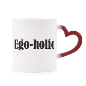 Dıythinker Kırmızı Çok Renkli Şık Kelime Ego-holik Şekil Isıya Duyarlı Kalp Kupası