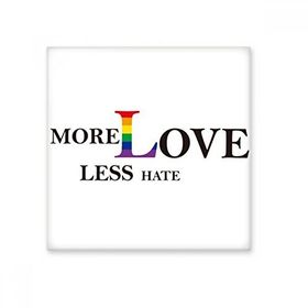 Dıythinker LGBT Gökkuşağı Bayrağı Daha Fazla Aşk Daha Az Hate 10x10 cm Seramik Karo