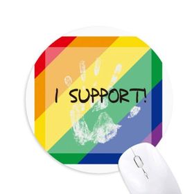 Dıythinker LGBT Gökkuşağı Bayrağı I Destek Baskılı Yuvarlak Kaymaz Kauçuk Mouse Pad