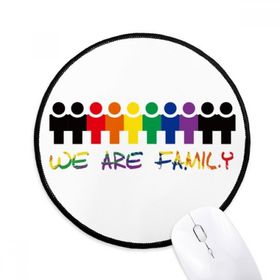 Dıythinker LGBT Gökkuşağı Bayrağı We are Family Yuvarlak Kaymaz Mouse Pad
