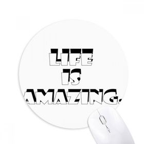Dıythinker Life Is Amazing Baskılı Yuvarlak Kaymaz Kauçuk Mouse Pad
