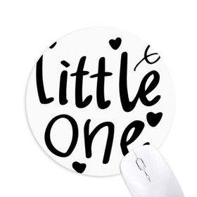 Dıythinker Little One Alıntılı Baskılı Yuvarlak Kaymaz Kauçuk Mouse Pad