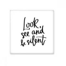Dıythinker Look See and Be Silent Alıntı 10x10 cm Seramik Karo