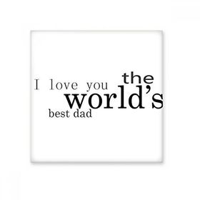Dıythinker Love Worlds Best Dad Festival Alıntı 15x15 cm Seramik Karo
