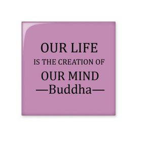 Dıythinker Mind Create Our Life Buda Alıntı Budizm Parlak 10x10 cm Seramik Karo