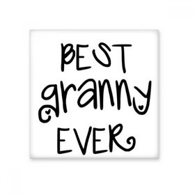 Dıythinker Nana Present Best Grandny Ever Kelimeler Sözler Aile Bless Seramik Bisque Fayans Dekorasyon 10x10 cm Seramik Karo