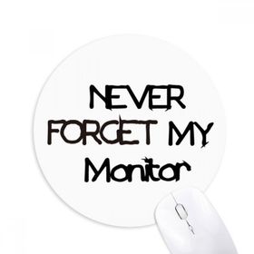 Dıythinker Never Forget My Monitor Mezuniyet Sezonu Baskılı Yuvarlak Kaymaz Kauçuk Mouse Pad