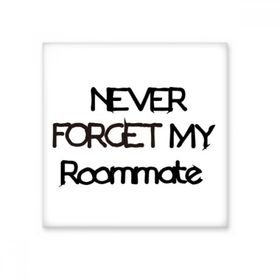 Dıythinker Never Forget My Roommate Mezuniyet Sezonu 15x15 cm Seramik Karo