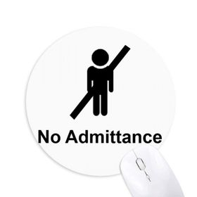 Dıythinker No Admittance Siyah Sembol Desenli Baskılı Yuvarlak Kaymaz Kauçuk Mouse Pad