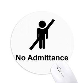 Dıythinker No Admittance Siyah Sembol Desenli Baskılı Yuvarlak Kaymaz Kauçuk Mouse Pad