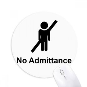 Dıythinker No Admittance Siyah Sembol Desenli Baskılı Yuvarlak Kaymaz Kauçuk Mouse Pad