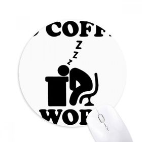 Dıythinker No Coffee No Workee Tasarımı Baskılı Yuvarlak Kaymaz Kauçuk Mouse Pad