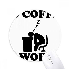 Dıythinker No Coffee No Workee Tasarımı Baskılı Yuvarlak Kaymaz Kauçuk Mouse Pad