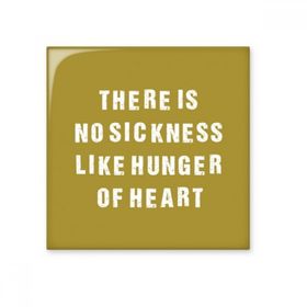 Dıythinker No Sickness Like Hunger Of Heart Buda Alıntı Parlak 10x10 cm Seramik Karo