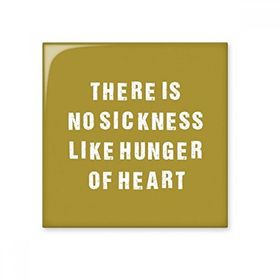Dıythinker No Sickness Like Hunger Of Heart Buda Alıntı Parlak 10x10 cm Seramik Karo