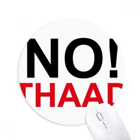 Dıythinker No THAAD Against THAAD Pasifizm Baskılı Yuvarlak Kaymaz Kauçuk Mouse Pad