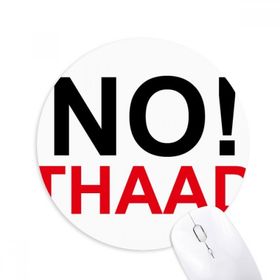 Dıythinker No THAAD Against THAAD Pasifizm Baskılı Yuvarlak Kaymaz Kauçuk Mouse Pad