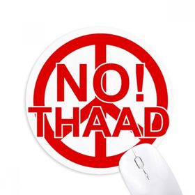Dıythinker No THAAD Against War Against Round Kaymaz Kauçuk Mouse Pad