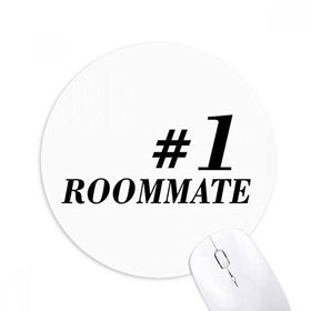 Dıythinker Number.1 Roommate Mezuniyet sezonu Baskılı Yuvarlak Kaymaz Kauçuk Mouse Pad