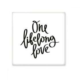 Dıythinker One Lifelong Love Alıntı 15x15 cm Seramik Karo