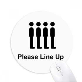 Dıythinker Please Line UP Siyah Sembollü Baskılı Yuvarlak Kaymaz Kauçuk Mouse Pad