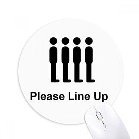 Dıythinker Please Line UP Siyah Sembollü Baskılı Yuvarlak Kaymaz Kauçuk Mouse Pad