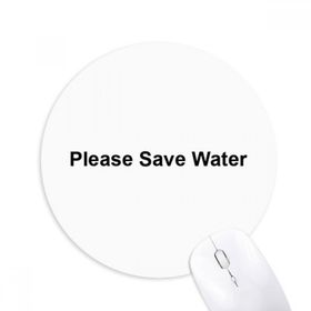 Dıythinker Please Save Water Siyah Sembollü Baskılı Yuvarlak Kaymaz Kauçuk Mouse Pad