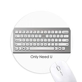 Dıythinker Programcı Klavye Only Need U Baskılı Yuvarlak Kaymaz Kauçuk Mouse Pad