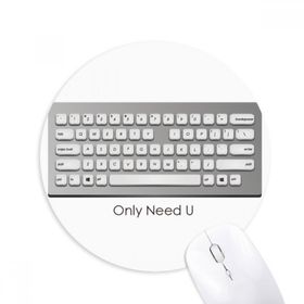 Dıythinker Programcı Klavye Only Need U Baskılı Yuvarlak Kaymaz Kauçuk Mouse Pad