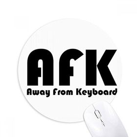 Dıythinker Quote Away From Keyboard Baskılı Yuvarlak Kaymaz Kauçuk Mouse Pad