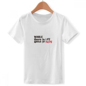 DIYthinker S Beyaz Boys' Quote While There is Life There is Hope Bisiklet Yaka Tişört