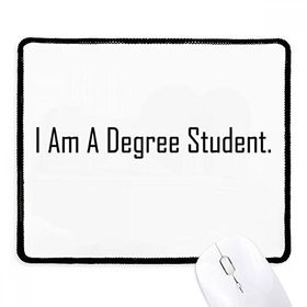 Dıythinker Siyah Alıntı I Am A Degree Öğrenci Kaymaz Fare Altlığı