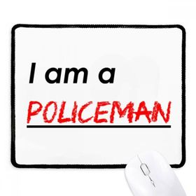 Dıythinker Siyah Alıntı I Am A Policeman Kaymaz Fare Altlığı
