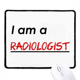 Dıythinker Siyah Alıntı I Am A Radiologist Kaymaz Fare Altlığı