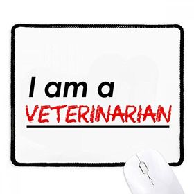 Dıythinker Siyah Alıntı I Am A Veterinarian Kaymaz Fare Altlığı