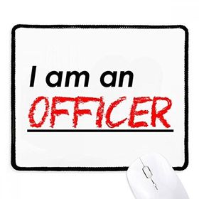 Dıythinker Siyah Alıntı I Am an Officer Kaymaz Fare Altlığı