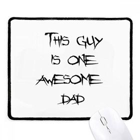 Dıythinker Siyah Awesome Dad Babalar Festival Alıntı Kaymaz Fare Altlığı