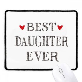Dıythinker Siyah Best daughter ever Alıntı Kalp Kaymaz Fare Altlığı