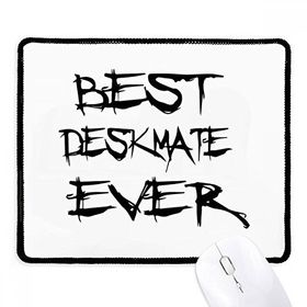 Dıythinker Siyah Best Deskmate Ever Mezuniyet Sezonu Kaymaz Fare Altlığı