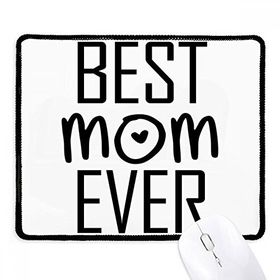 Dıythinker Siyah Best Mom Ever Alıntı Anneler Günü Kaymaz Fare Altlığı