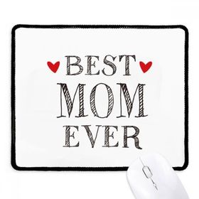 Dıythinker Siyah Best mom Ever Alıntı Loved Ones Kaymaz Fare Altlığı