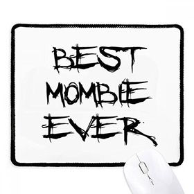 Dıythinker Siyah Best Mombie Ever Words Family Bless Kaymaz Fare Altlığı