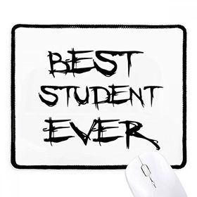 Dıythinker Siyah Best Student Ever Teacher Alıntı Kaymaz Fare Altlığı