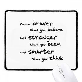 Dıythinker Siyah Braver Stronger Smarter Alıntı Kaymaz Fare Altlığı