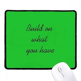 Dıythinker Siyah Build On What You Have İlham Verici Kaymaz Fare Altlığı