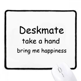 Dıythinker Siyah Deskmate Take A Hand Bring Me Happiness Kaymaz Fare Altlığı