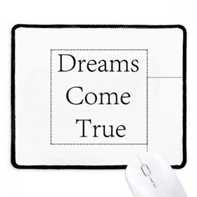Dıythinker Siyah Dreams Come True Inspirational Alıntı Kaymaz Fare Altlığı