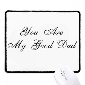 Dıythinker Siyah Good Dad Babalar Festival Alıntı Kaymaz Fare Altlığı