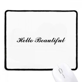 Dıythinker Siyah Hello Beautiful Alıntı Kaymaz Fare Altlığı